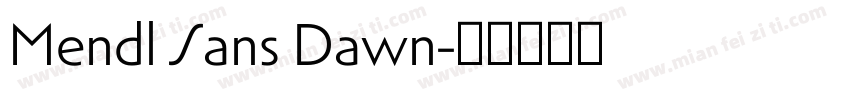 Mendl Sans Dawn字体转换